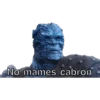 No mames cabrón