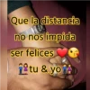 Que la distancia
no nos impida
ser felices
tu & yo
