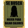 SE BUSCA
MUJER PARA
BAJAR CALORES
hadddenbonita