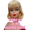 cómo no
se me
ocurrió antes