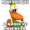 AQUI DICE QUE
A NADIE LE
INTERESA