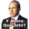Y Ahora
Que Joto?