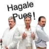 Hagale
Pues!