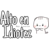 Alto en
Idiotez
Ray Fiestas
Ja