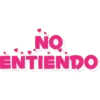 NO
ENTIENDO