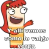 Y allí vemos
cómo le valgo
verga