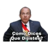 Como Dices
Que Dijistes?