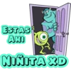 ESTAS
AHI
DWW
NIÑITA XD