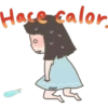 Hace calor.
abygail