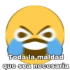 Toda la maldad
que sea necesaria