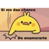 Si me das chance
De enamorarte