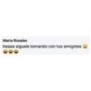 María Rosales
Iraaaa siguele tomando con tus amigotes