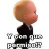 Y con que
permiso!?
