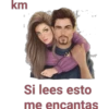km A Si lees esto me encantas