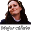 Mejor cállate