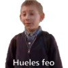 Hueles feo