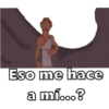 Eso me hace
a mí...?