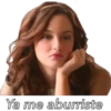 Ya me aburriste