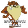 ESTOYA ESTO DE
MATARTE