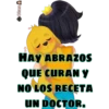 Clau
20
HAY ABRAZOS
QUE CURAN Y
NO LOS RECETA
UN DOCTOR.
