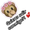 Quieres salir
conmigo!?