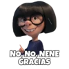 NO, NO, NENE
GRACIAS
