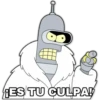 ES TU CULPA!