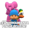 SOYCHOOGOMILO
ES NORMALTANTA
PINCHE BELLEZA?