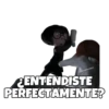 ENTENDISTE
PERFEGTAMENTE?