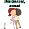 ¡FELICIDADES,
AMIGA!
Clau
M