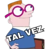 TAL VEZ