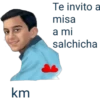 km Te invito a misa a mi salchicha