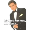 LO QUE NO FUE,
NO SERA