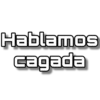 Hablamos
cagada