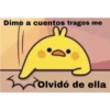 Dime a cuentos tragos me
Olvidó de ella