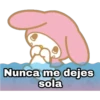 Nunca me dejes
sola