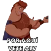POR AQUÍ
VETE ALV