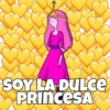 @ballolet88
SOY LA DULCE
PRINCESA