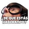 DE QUE ESTÁS
HABLAANDO?
esOYCHOOQomiLQ