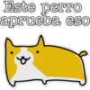 Este perro
aprueba eso