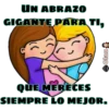 UN ABRAZO
GIGANTE PARA TI,
Clau
QUE MERECES
SIEMPRE LO MEJOR.