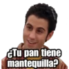 @raffadilaz
¿Tu pan tiene
mantequilla?