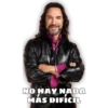 NO HAY NADA
MÁS DIFÍCIL