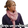Eres un cretino!