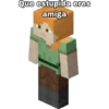 Que estupida eres
amiga