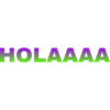 HOLAAAA