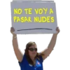 NO TE VOY A
PASAR NUDES