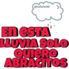 @ballolet88
EN ESTA
LLUVIA SOLO
QUIERO
ABRACITOS