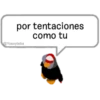 por tentaciones
como tu
@Yosoyteba