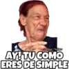 AY!TUCOMO ERES DE SIMPLE